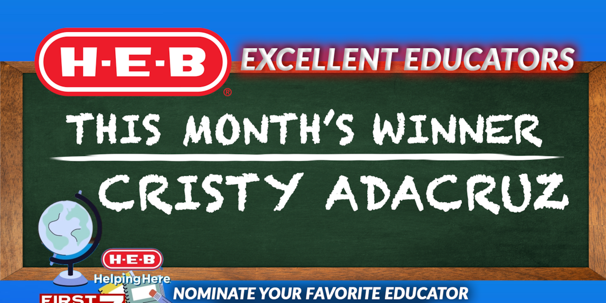 Excellent Ed H-E-B Excellent Educators April Winner
